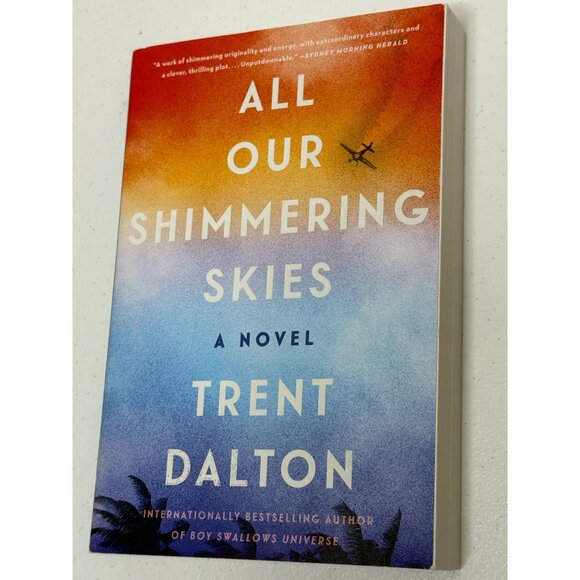 All Our Shimmering Skies by Trent Dalton - Picture 3 of 5